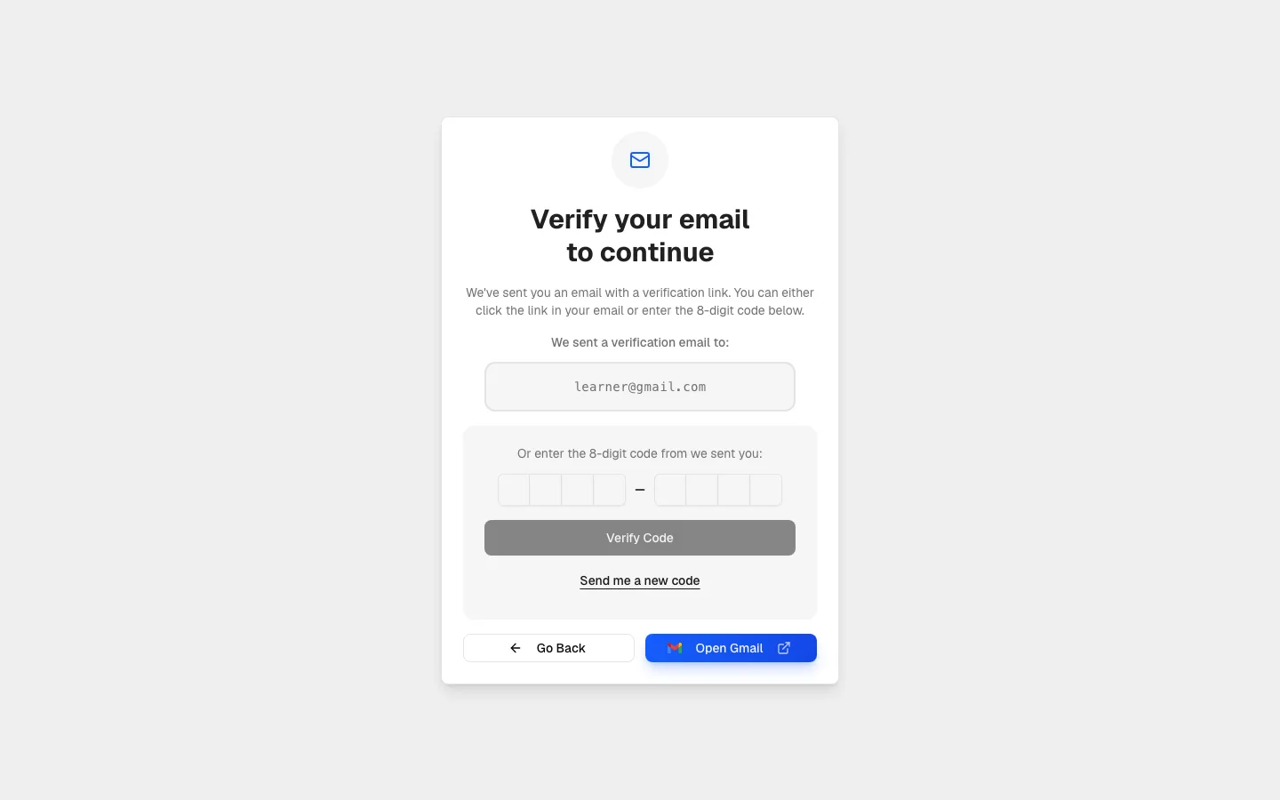 The "Verify your email to continue" page for a gmail.com address, with the 8-digit code entry, a Verify Code button, a Send me a new code link, a Go Back button, and an Open Gmail shortcut
